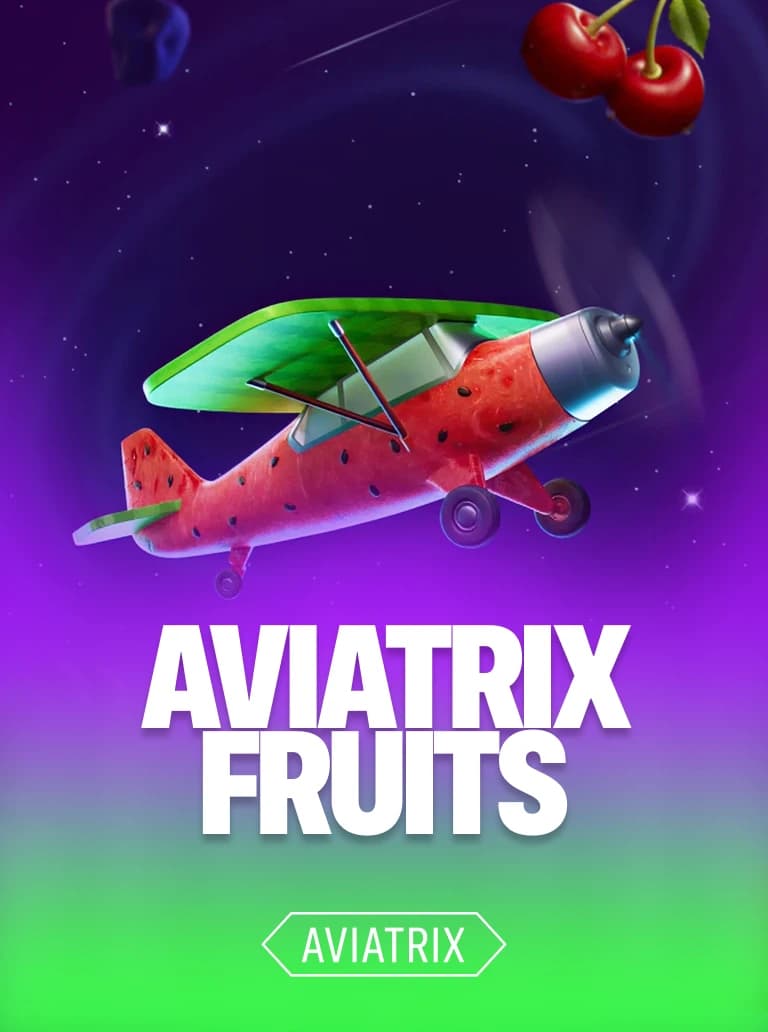 Aviatrix Fruits